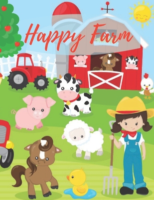 Happy Farm: baby coloring book 1 year - A Cute Farm Animal Coloring Book for Kids (Coloring Books for Kids or toddler) - Chotiwat Ohm