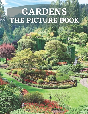Gardens: The Picture Book of Gardens for Alzheimer's, Dementia & Parkinson. - Kati Publisher