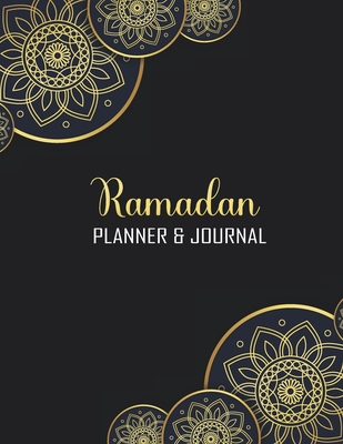 Ramadan Planner & Journal: 30 Days Awesome Muslim Ramadan Planner and Journal With Quran Reading, Meal Tracking, Prayer Tracking, Good Deeds Trac - Tarek Printing Cloud