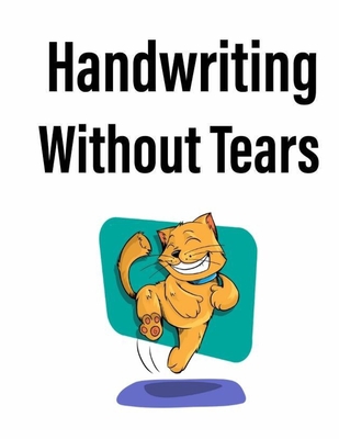 Handwriting Without Tears: Cursive Handwriting Workbook For Kids - Mia Lucy