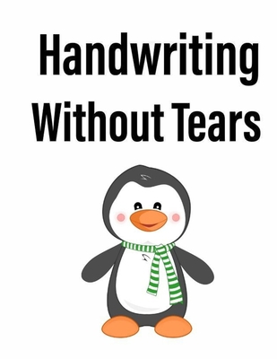 Handwriting Without Tears: Cursive Handwriting Workbook For Kids - Mia Lucy