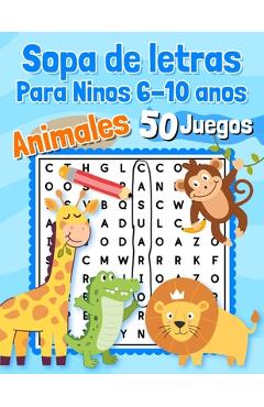 Poza produsului Sopa de letras Para Ninos 6-10 anos Animales 50 Juegos: Educativos - 600 palabras para encontrar - Letra grande en espanol / spanish - Para aprender l - Eaha Editions