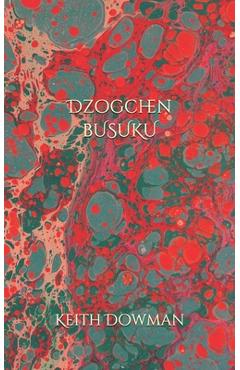 Coperta cărții 'Dzogchen: BuSuKu - Keith Dowman'