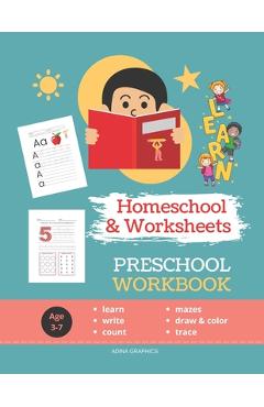 Coperta cărții 'Preschool Workbook: HOMESCHOOL WORKSHEETS 100 Worksheets LEARN STEP-by-STEP to Count, Trace, Draw, Color and Write'
