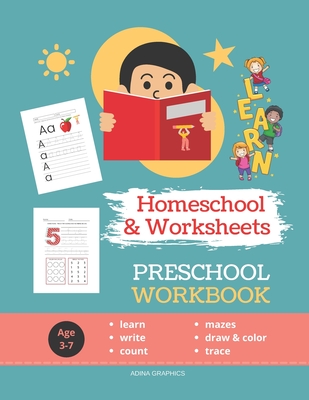 Coperta cărții 'Preschool Workbook: HOMESCHOOL WORKSHEETS 100 Worksheets LEARN STEP-by-STEP to Count, Trace, Draw, Color and Write'