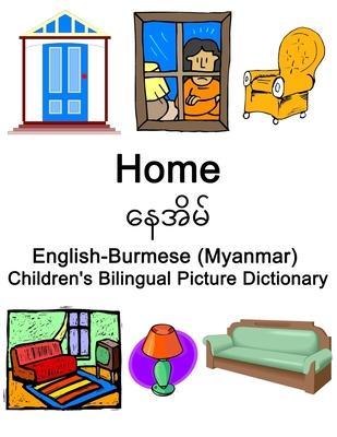 English-Burmese (Myanmar) Home / နေအမိ Children's Bilingual Picture Dictionary - Richard Carlson
