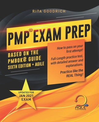 PMP Exam Prep: How to Pass on Your First Attempt! (Based on the PMBOK(R) Guide Sixth Edition). Updated for Jan 2021 Exam! - Agile Project Publishing