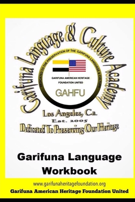 Garifuna Language Workbook: Learn to read and write in Garifuna - Cheryl Noralez