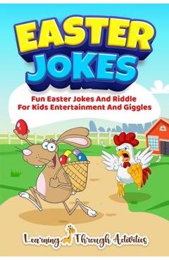 Coperta cărții 'Easter Jokes: Fun Easter Jokes And Riddles For Kids Entertainment And Giggles - Learning Through Activities'