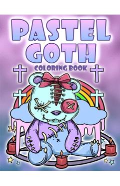 Poza produsului Pastel Goth Coloring Book: Diabolical Satanic Cute And Dark Gothic Kawaii Coloring Pages - Sugar Kai