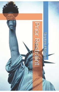 Coperta cărții 'Prior Restraint - Stephen J. Mcguire'