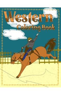 Coperta cărții 'Western Coloring Book: Rodeo, Roping, Broncs and Barrels for Coloring - Brainy Pony'