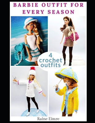 Barbie Outfit For Every Season - Raine Eimre