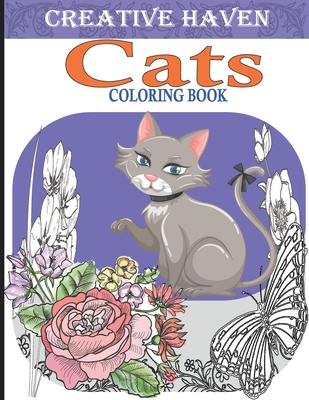 Creative Haven Cats Coloring Book: Creative kittens Coloring Book, Adult Coloring Creative haven, A Creative Haven Coloring book for Stress Relief And - Meddani Coloring