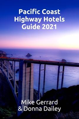 Pacific Coast Highway Hotels Guide 2021 - Donna Dailey