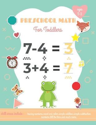 Preschool Math For Toddlers Ages 2-5: Preschool Learning Book with Number Tracing and Matching Activities - Smart Minds Big Dreams