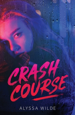 Crash Course - Alyssa Wilde