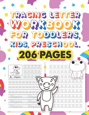 Tracing Letter Workbook For Toddlers, Kids, Preschool: 26 Cute Animals Alphabet Dot-to-dot Tracing Method Activity Book And Coloring Page With Writing - Rabia And Design