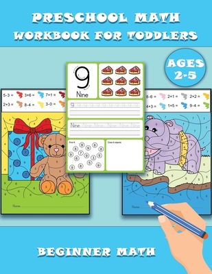 preschool math workbook for toddlers ages 2-5 beginner math: Preschool Math Workbook for Toddlers Ages 2-5, Beginner Math Preschool Learning Book with - S. M. L. Publishing