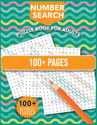 Number Search Puzzles For Adults: Number Find Puzzle Book with Number Puzzles For Adults - Ben Benjamin