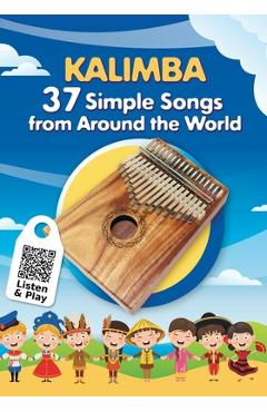 Coperta cărții 'Kalimba. 37 Simple Songs from Around the World: Play by Number - Helen Winter'