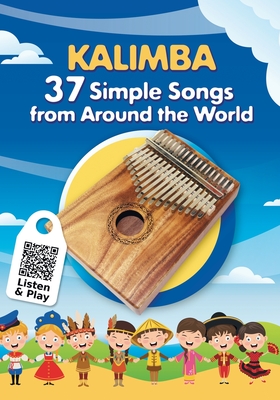 Coperta cărții 'Kalimba. 37 Simple Songs from Around the World: Play by Number - Helen Winter'