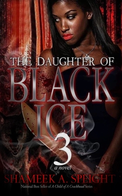 The Daughter of Black Ice 3 - Shameek Speight