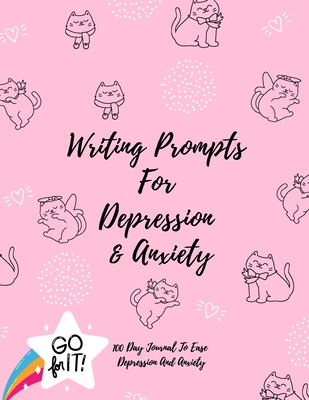 Writing Prompts For Depression And Anxiety: 100 Day Journal To Ease Depression And Anxiety Prompts to Ease the Mind - Raghavendra Krishna