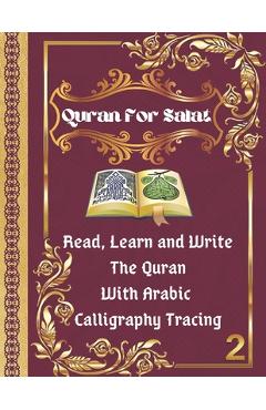 Coperta cărții 'Quran For Salat: part 2. Read, Learn and Write The Quran With Arabic calligraphy Tracing: 9 Basic Easy Quranic Surahs,'