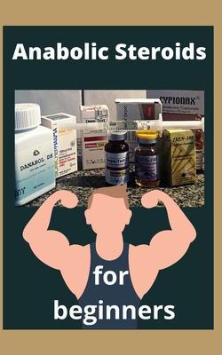 Anabolic Steroids for Beginners: All you need to know about hormones for muscle growth - Kilian Spring