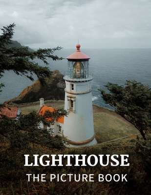 Lighthouse: The Picture Book of Amazing Lighthouse for Alzheimer's, Dementia & Seniors. - Kati Publisher