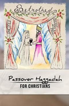 Coperta cărții 'Passover Haggadah for Christians - Zac Waller'