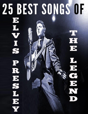 25 Best Songs of Elvis Presley - Julia Musicana