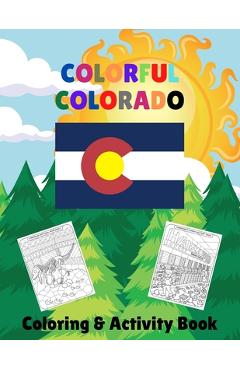 Poza produsului Colorful Colorado Coloring & Activity Book: Family Fun with Coloring, Maze, and Word Search Pages about the Centennial State - Activity Treehouse