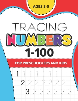 Tracing Numbers (1-100) for Preschoolers and Kids Ages 3-5: Number Writing Practice Book - (Math Activity Book) - Igou Arts