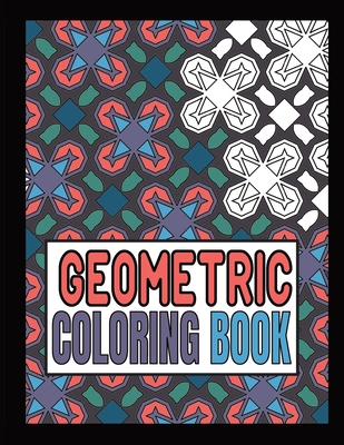 Geometric Coloring Book: Advanced level Relaxing Patterns And Shapes Coloring Book For Teen And Adults. Vol 1 - Sarah G. T. Meyers