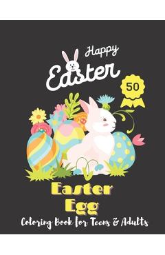 Coperta cărții 'Easter Egg Coloring Book for Teens & Adults: Over 50 Unique Pattern Designs, Easter Egg Mandala Coloring Book For Teens'
