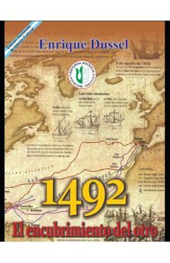 1492 - El encubrimiento del otro: (Hacia el origen del mito de la modernidad) - Enrique Dussel
