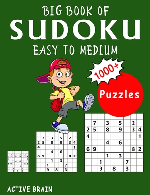 Big Book of Sudoku Easy to Medium: 1000+ Easy Sudoku Puzzles (With Solutions) - Active Brain