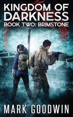 Brimstone: An Apocalyptic End-Times Thriller - Mark Goodwin