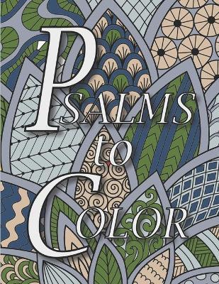 Psalms to Color: An Inspirational Prayer Coloring Book for Adults and Teens - Family Forever Books