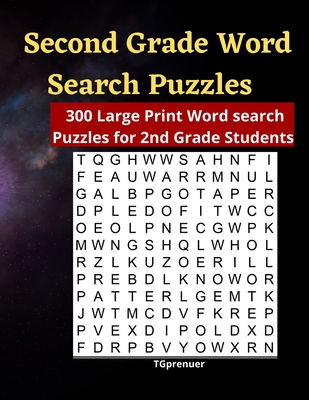 Second Grade Word Search Puzzles: 30 Large Print Second Grade Word Search Puzzles .The 30 Second Grade Word Search Puzzles was specifically designed f - Tg Prenuer