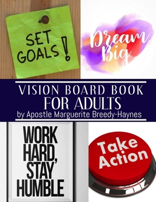 Vision Board Book For Adults - Marguerite Breedy-haynes
