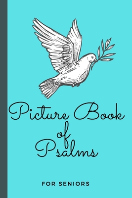 Picture Book of Psalms For Seniors: Large Print Bible Verse Picture Books (Religious Activities for Seniors with Dementia) - Melanie Designs