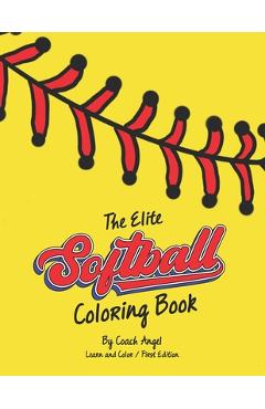 Poza produsului The Elite Softball Coloring Book - Coach Angel