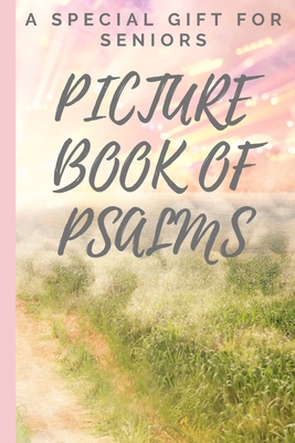Picture Book of Psalms: A Special Gift For Seniors with Dementia [LARGE PRINT] (Religious Activities for Seniors) - Melanie Designs
