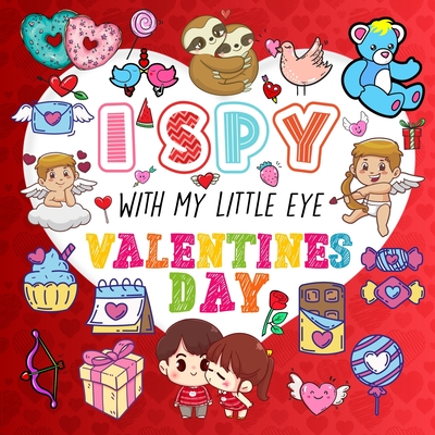 I Spy With My Little Eye Valentine's Day: A Fun Guessing Game Book for Kids Ages 2-5, Interactive Activity Book for Toddlers & Preschoolers - Mezzo Zentangle Designs