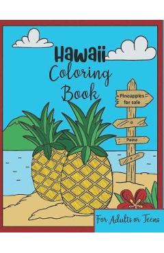 Poza produsului Hawaii Coloring Book: For Adults or Teens - Quick & Easy-to-Color Fun and Relaxing Polynesian and Tropical Scenes of the Big Island and Oahu - Hawaii Haven