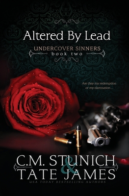 Altered by Lead - C. M. Stunich
