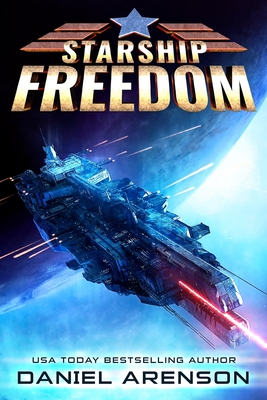 Starship Freedom - Daniel Arenson